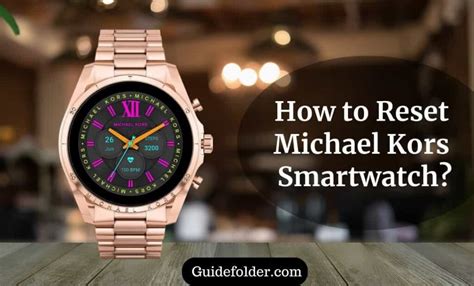 how do i factory reset michael kors runway smart watch|How to Factory Reset a Smartwatch: Step.